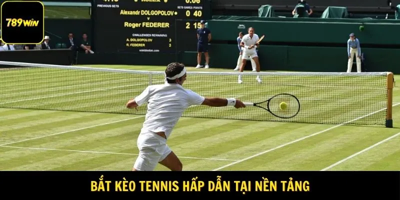 Bắt kèo Tennis hấp dẫn tại nền tảng