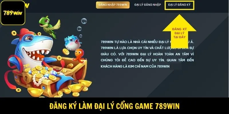 Đăng ký làm đại lý cổng game 789Win