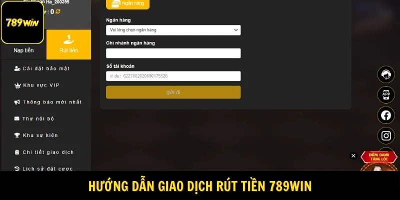 Hướng dẫn giao dịch Rút tiền 789Win