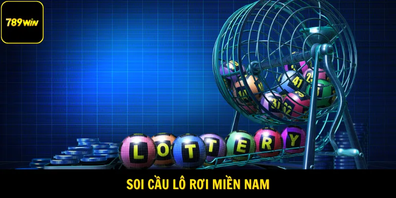 Soi cầu lô rơi miền Nam