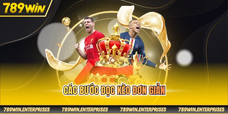 Các bước đọc kèo đơn giản